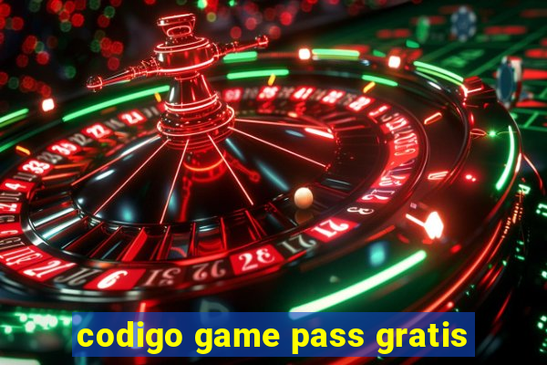 codigo game pass gratis